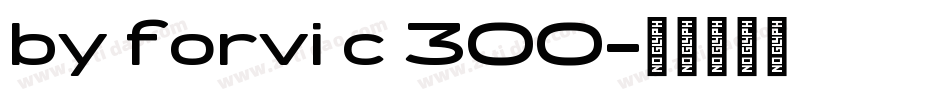 by forvi c 300字体转换